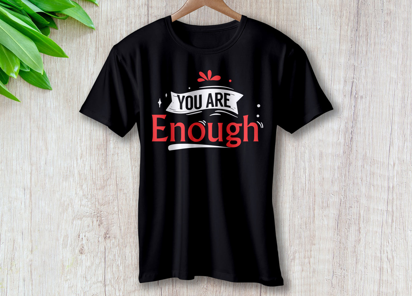 You Are Enough