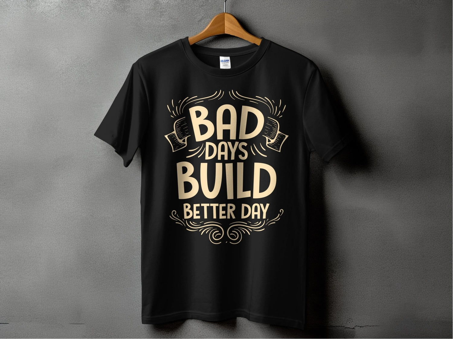 Bad Days Build Better Day – travel - inspired Clothing by Aroundtheworldinarush