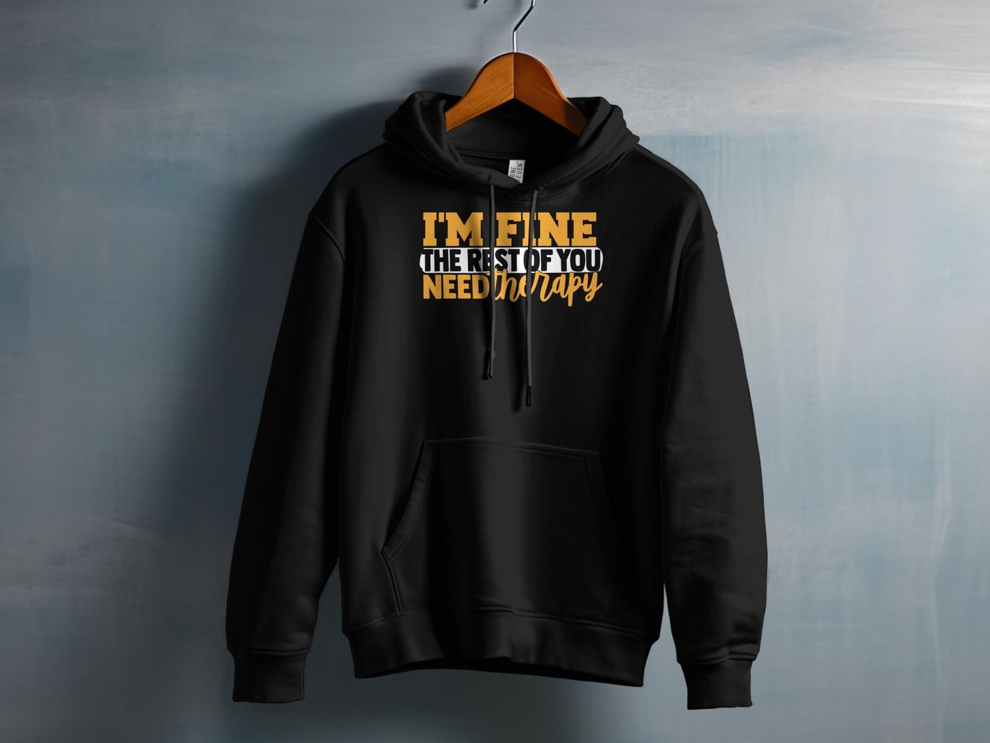 Im Fine The Rest Of You Need Therapy – travel - inspired Clothing by Aroundtheworldinarush