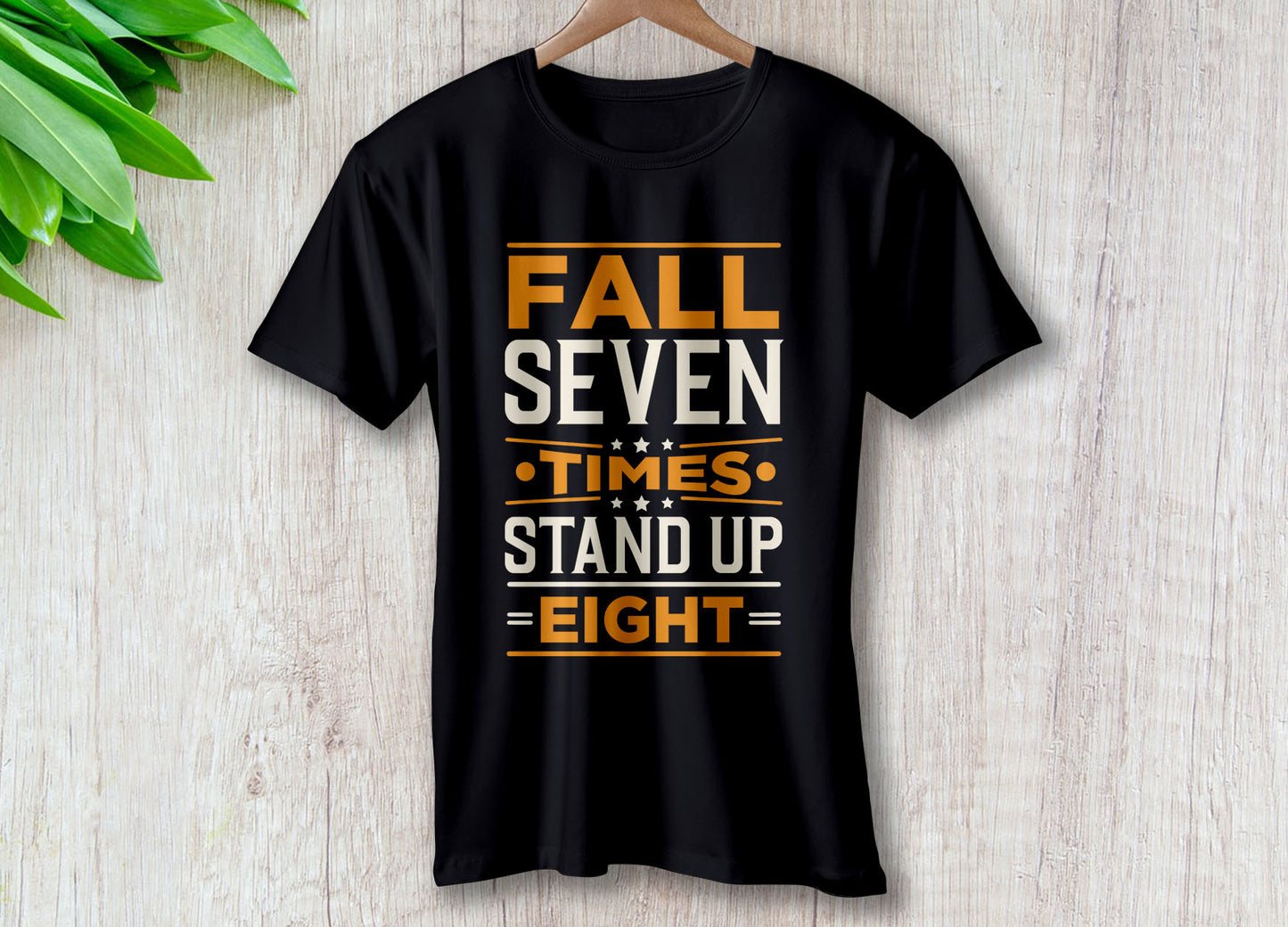 Fall Seven Times Stand Up Eight