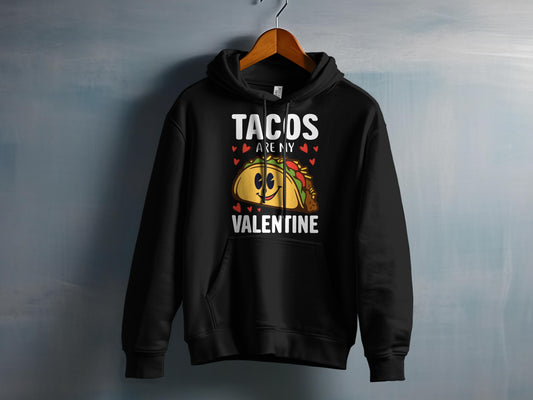 Tacos are my Valentines