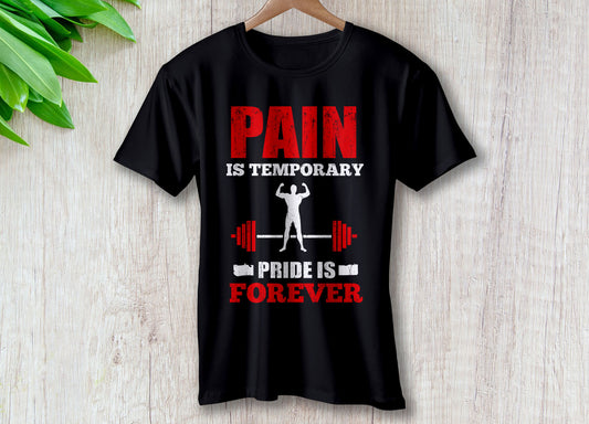 Pain Is Temporary Pride is Forever