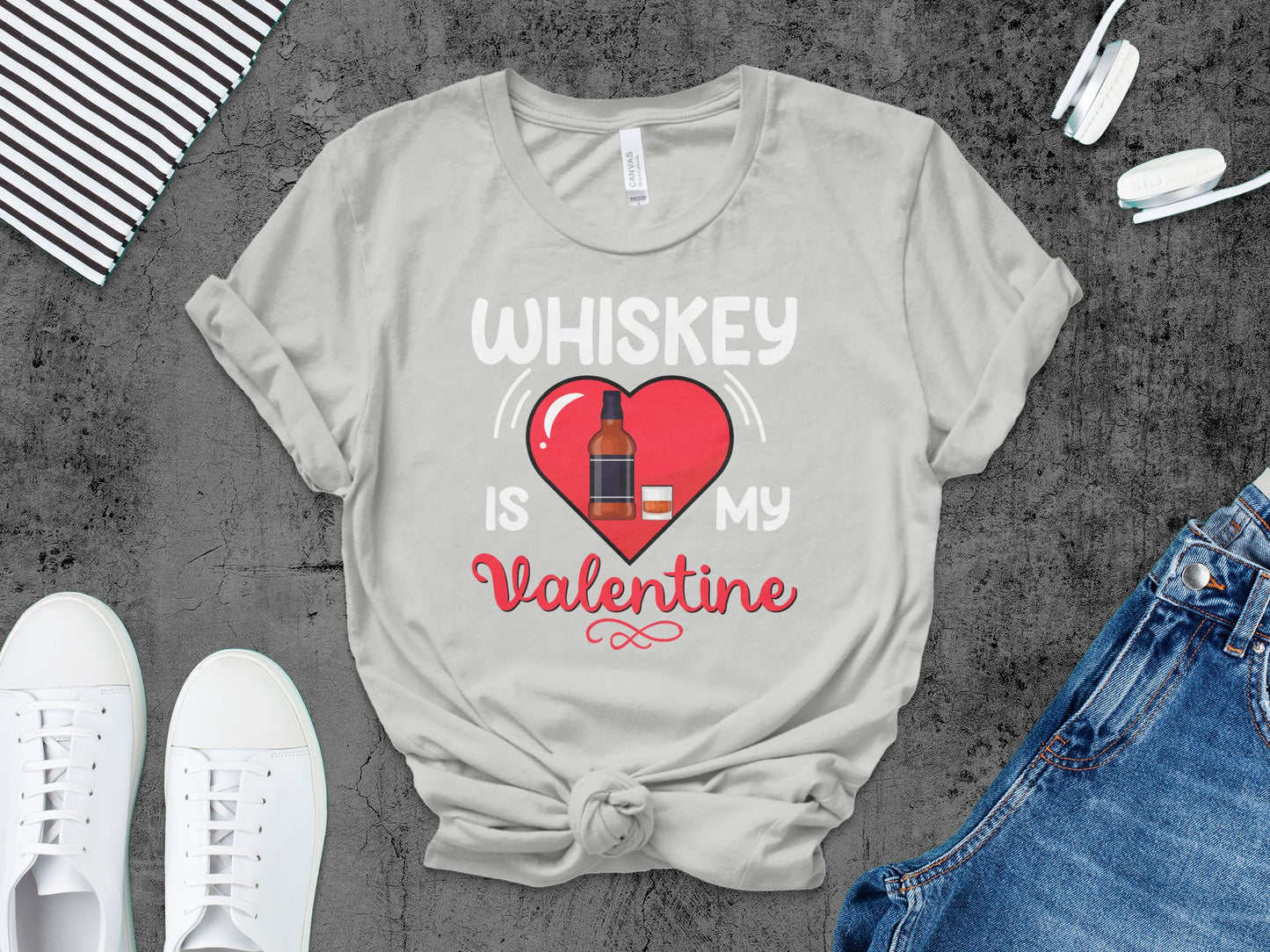 Wiskey Is mY Valentine