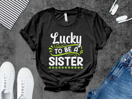 Lucky To Be a Sister