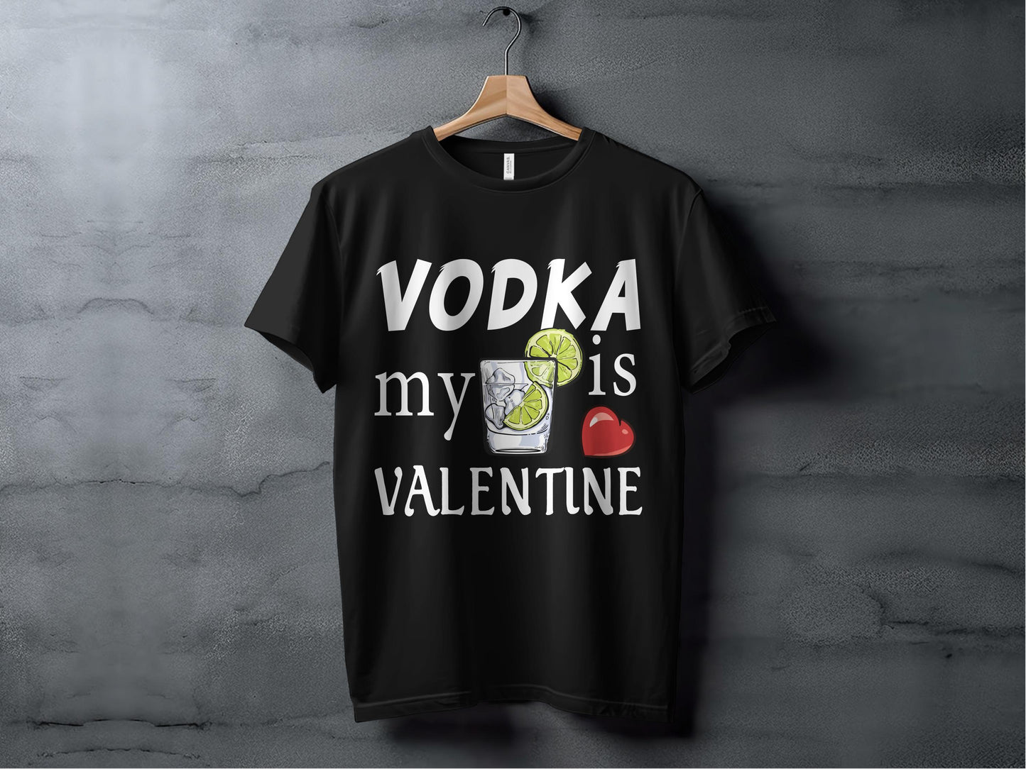 Vodka is My Valentine