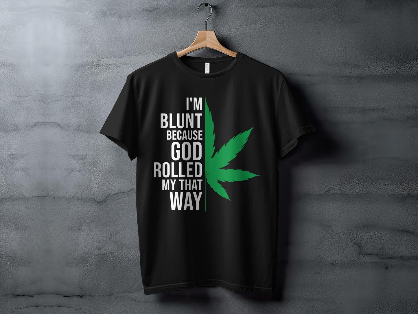 God Rolled my Weed that way