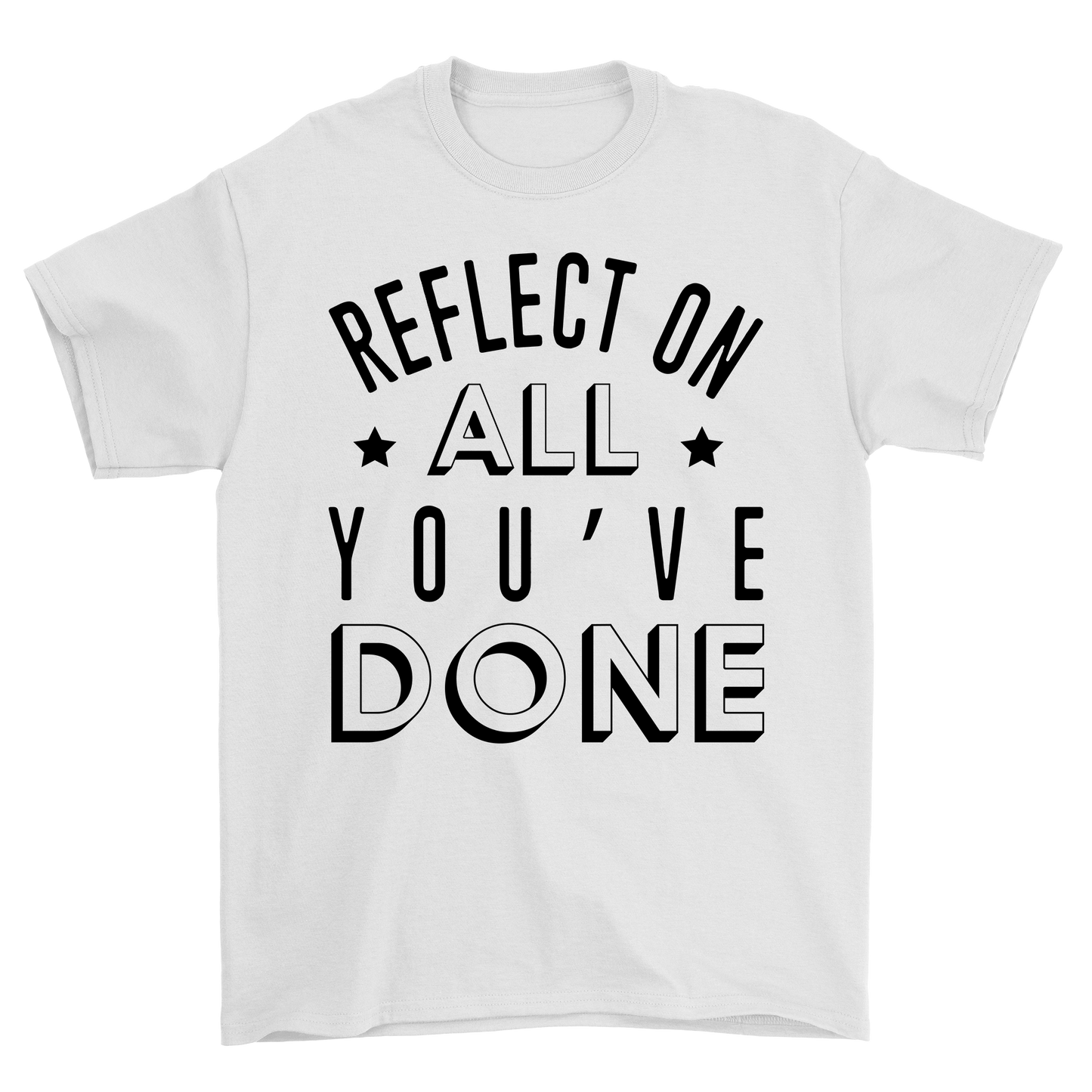 Reflect On All You've Done