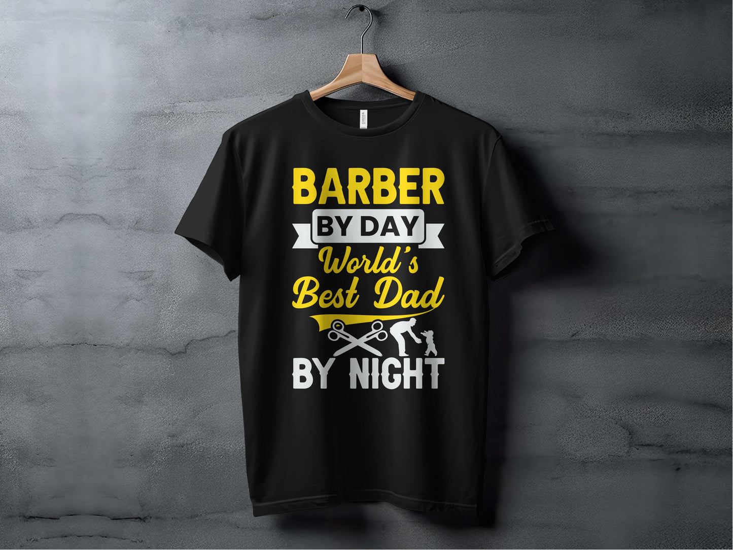 Barber By Day Best Dad by Night