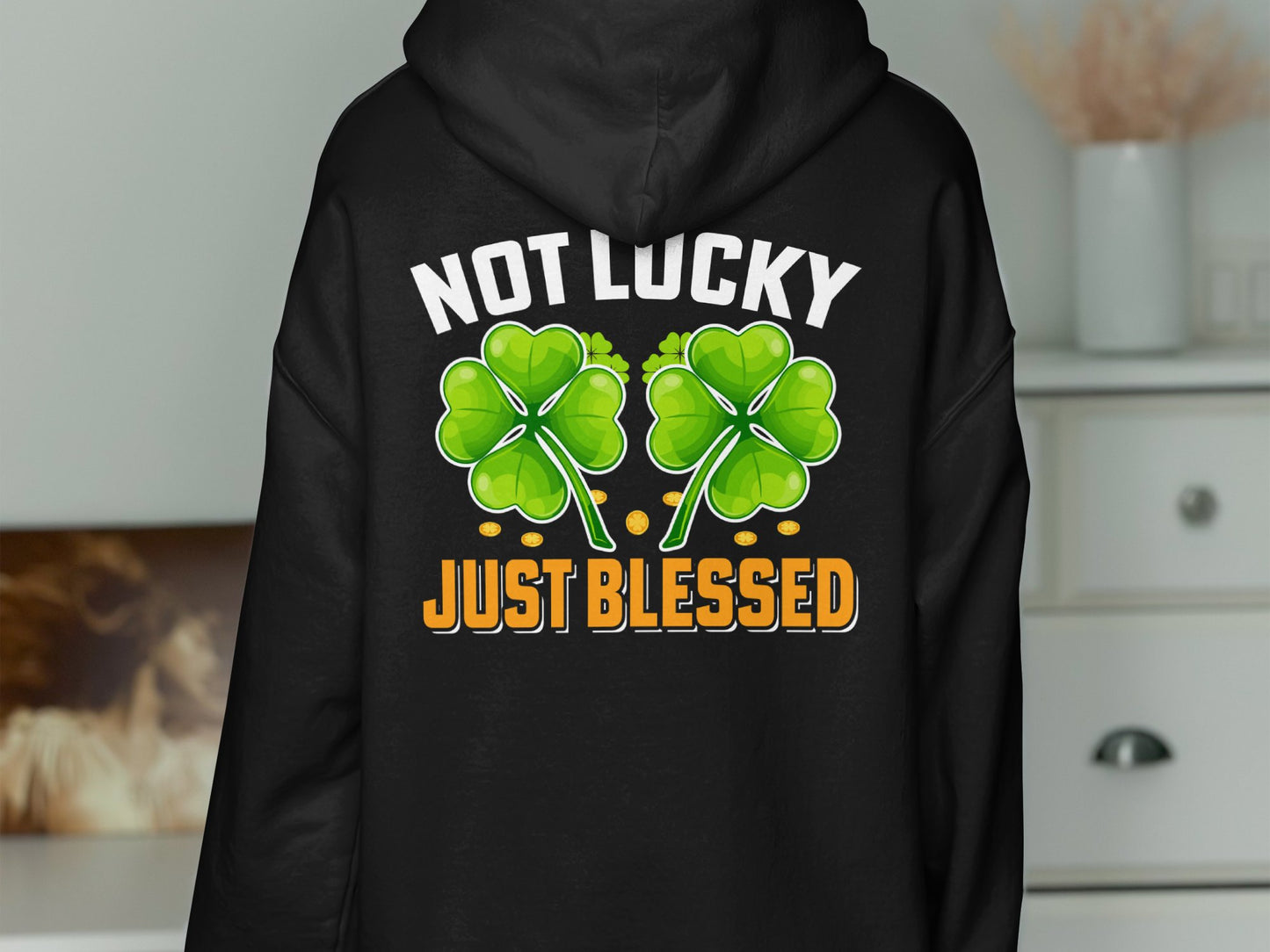 Not Lucky Just Blessed
