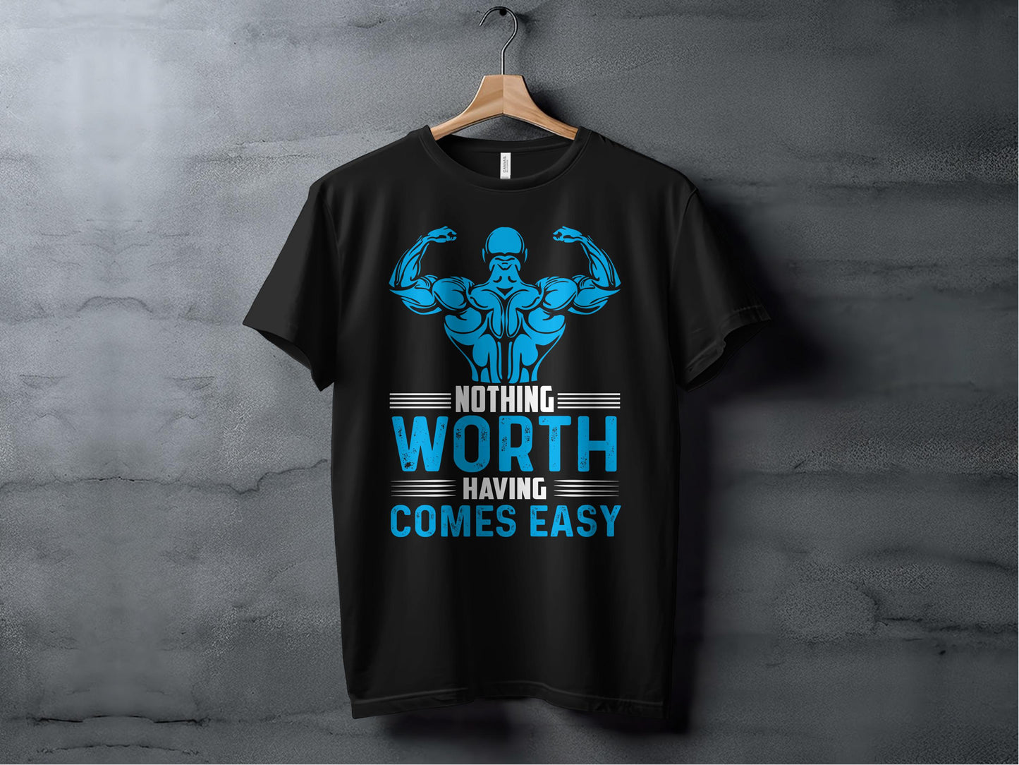Nothing Worth Having Comes Easy