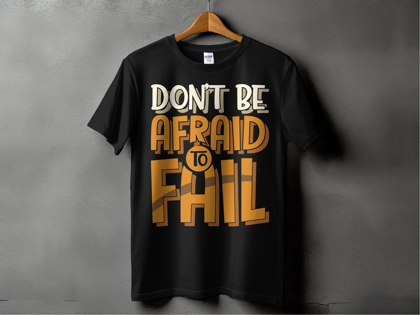 Don't afraid to fail