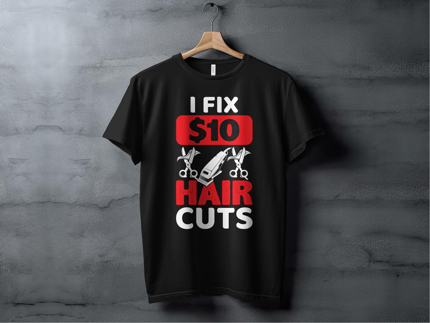 I fix $ 10 Hair Cuts
