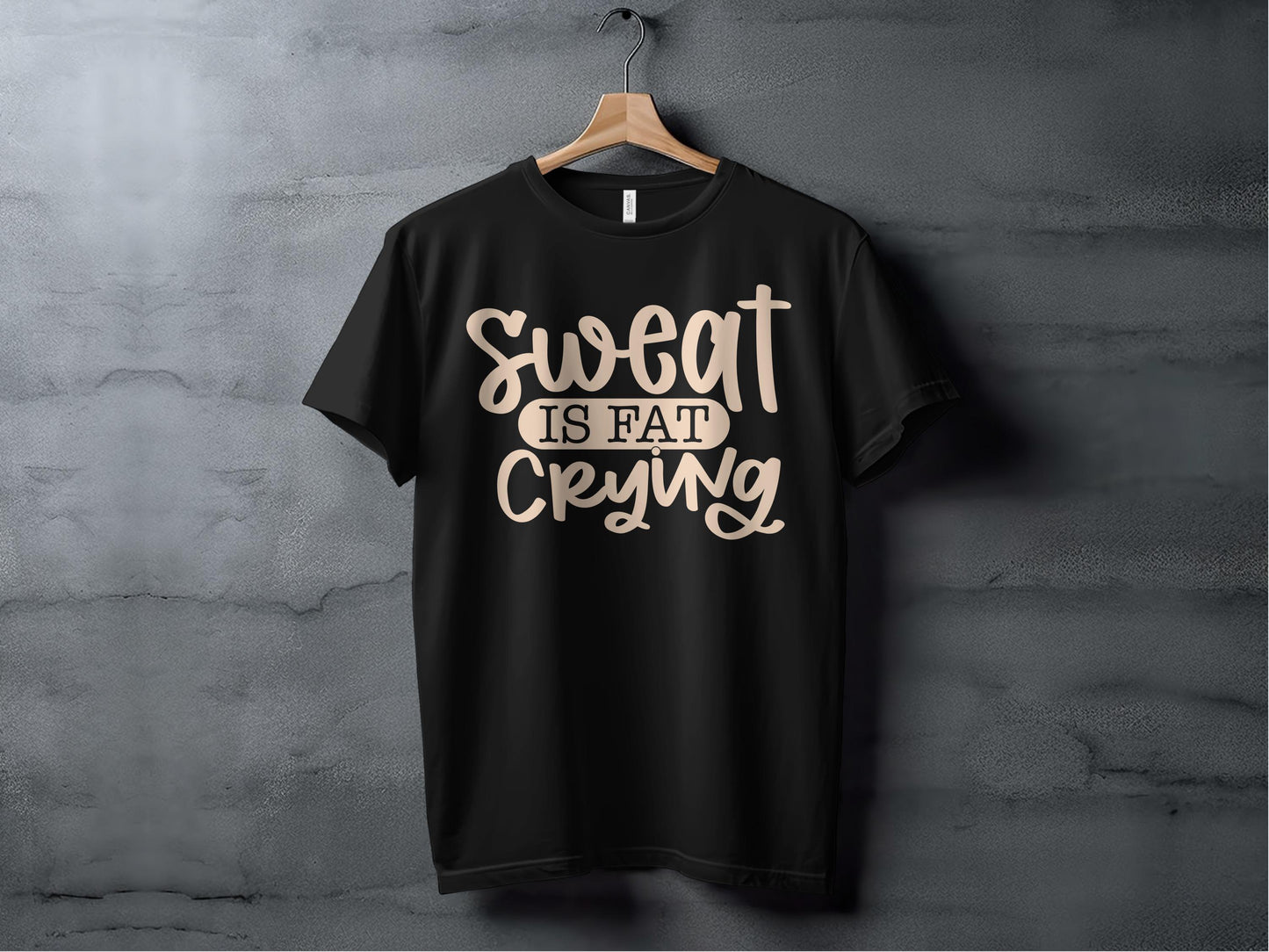 Sweat is Fat Crying