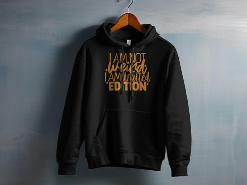 I Am Not Weird I Am Limited Edition – travel - inspired Clothing by Aroundtheworldinarush
