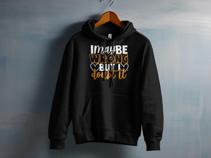 I May Be Wrong But I Doubt It – travel - inspired Clothing by Aroundtheworldinarush