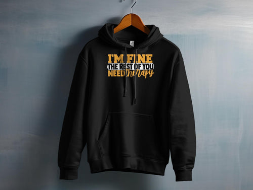 Im Fine The Rest Of You Need Therapy – travel - inspired Clothing by Aroundtheworldinarush