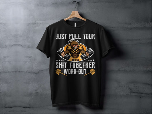 Just Pull Your Shit Together Workout – travel - inspired Clothing by Aroundtheworldinarush