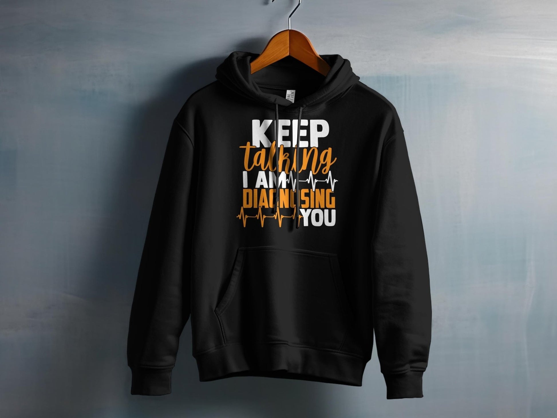 Keep Talking I Am Diagnosing You – travel - inspired Clothing by Aroundtheworldinarush