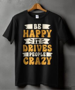 be-happy-it-drives-people-crazy-clothing-around-the-world-in-a-rush-7449733