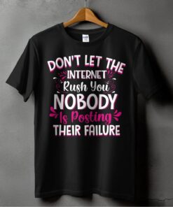 dont-let-the-internet-rush-you-nobody-is-posting-their-failure-clothing-around-the-world-in-a-rush-5279271
