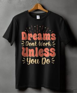 dreams-dont-work-unless-you-do-clothing-around-the-world-in-a-rush-1157120