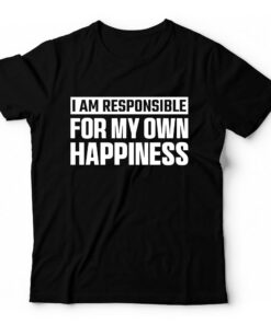 i-am-responsible-for-my-own-happiness-travel-inspired-unisex-t-shirt-clothing-around-the-world-in-a-rush-6799102