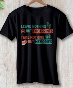 leave-nothing-but-foot-prints-take-nothing-but-memories-travel-inspired-unisex-t-shirt-clothing-around-the-world-in-a-rush-6712391