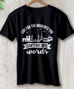 live-for-the-moment-you-cant-put-into-words-clothing-around-the-world-in-a-rush-3751040